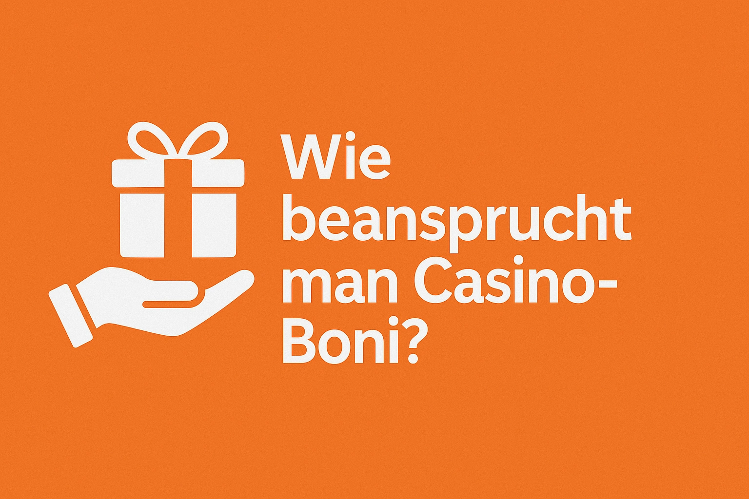 Wie beansprucht man Casino-Boni?