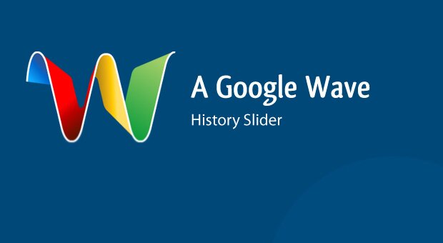 Гугле вейв слайдер истории сообщений